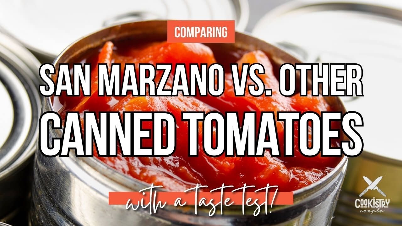Comparing Cheap vs Italian Canned Tomatoes When To Use Each YouTube