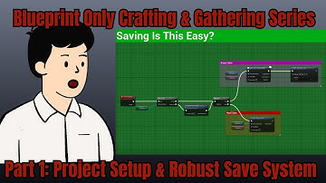 Unreal Engine 5 Crafting System - Part 1: Project Setup & Robust Save System (Blueprints Only)