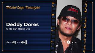 Deddy Dores  Cinta Dan Harga Diri