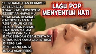 LAGU POP MENYENTUH HATI KITA BIKIN BAPER