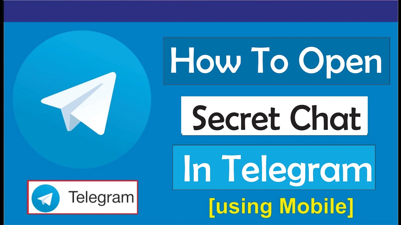 how-to-open-a-secret-chat-in-telegram-youtube