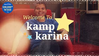 #KampKarina: Our 500,000th Wish | Make-A-Wish®