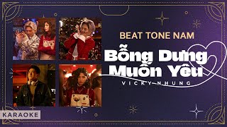 「KARAOKE TONE NAM」 BỖNG DƯNG MUỐN YÊU - VICKY NHUNG | BEAT KARAOKE CHUẨN TONE NAM