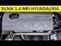 Silnik 1.4 MPI CVVT Hyundai/Kia opinie, zalety, wady, usterki, spalanie, rozrząd, olej, forum?