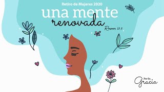 2° PARTE - Retiro de Mujeres 2020 - Por su gracia - Hno. Robinson Vera - Hno. Marcelo Díaz