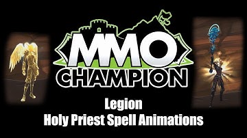 Legion - Holy Priest Spell Animations