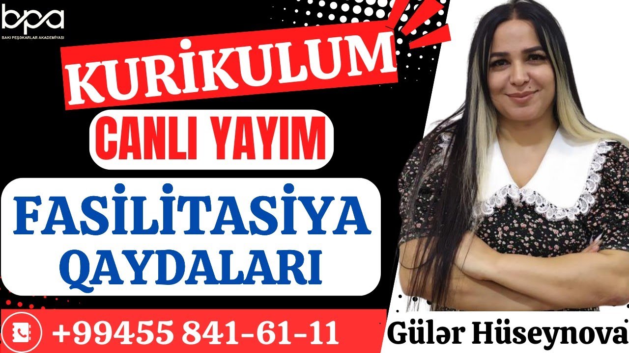 FASİLİTASİYA QAYDALARI. CANLI YAYIM GÜLƏR HÜSEYNOVA 055-841-61-11