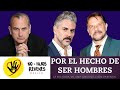 DOCUMENTAL: POR EL HECHO de SER HOMBRES- HÉCTOR PARRA PATRICIO CABEZUT RICARDO CRESPO - SANDRA ITZEL