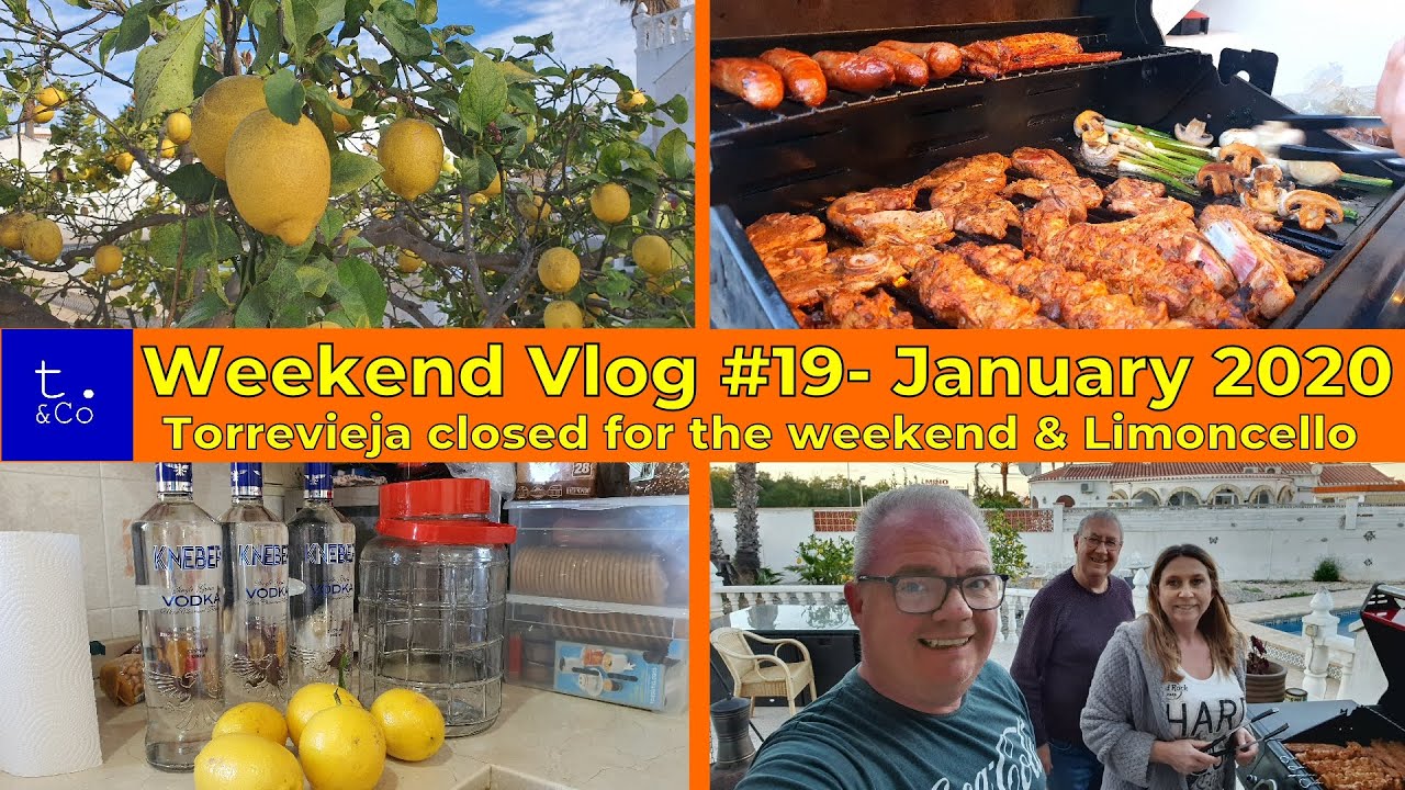 Torrevieja Closed for the weekend | Home made Lemoncello | Brits in Spain | Weekend VLOG #19