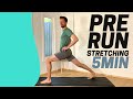 5 min prerun stretching routine