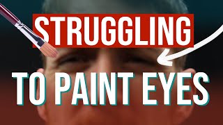 Watch this if you Struggle to Paint EYES | Painting Strategy for Artists