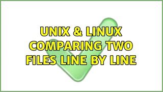 Unix & Linux: comparing two files line by line (4 Solutions!!)