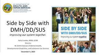 Side By Side with DMHDDSUS, Improving our system together: Dec. 4, 2023