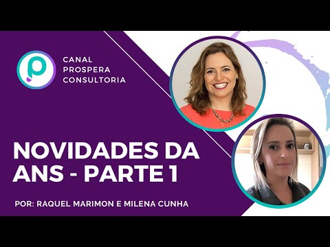 Novidades da ANS (Parte1) - Raquel Marimon e Milena Cunha
