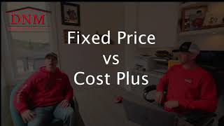 Fixed Price vs Cost Plus Contracts - DNM Enterprises