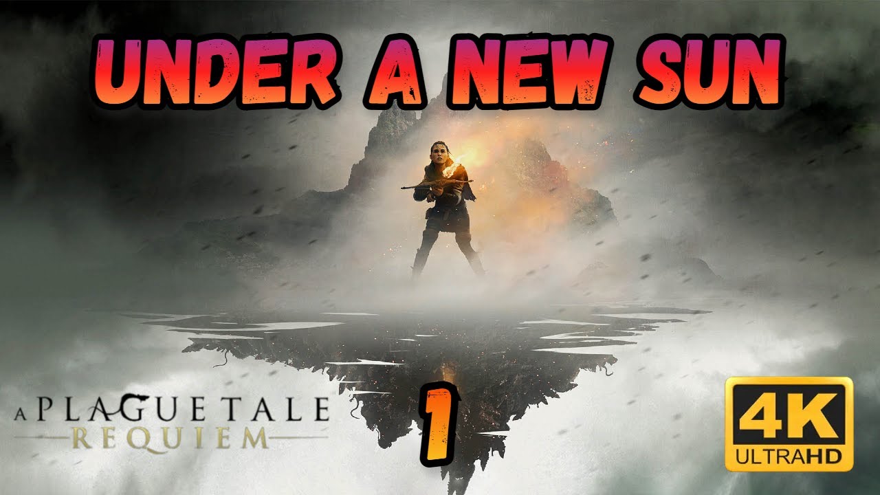 Under a New Sun - A Plague Tale Requiem #1
