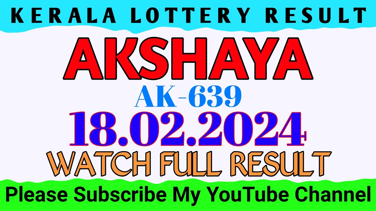 kerala-lottery-akshaya-ak-639-kerala-lottery-result-today-18-02-24