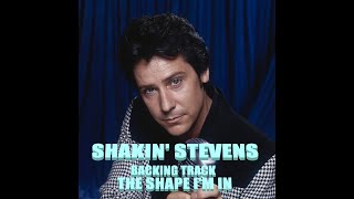 SHAKIN' STEVENS BACKING TRACK THE SHAPE I'M IN