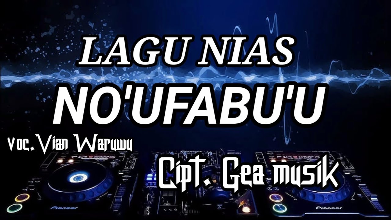 Karaoke No ufabu'u|Vian Waruwu|lagu Nias|versi dj