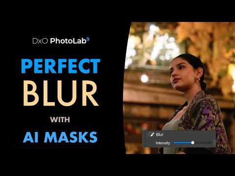 DXO PHOTOLAB 9: Easily Create Realistic Bokeh with Powerful AI Masking