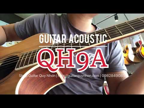 Guitar Acoustic QH9A - Guitar Quy Nhơn - 0982849085