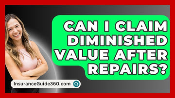 Can I Claim Diminished Value After Repairs? - InsuranceGuide360.com