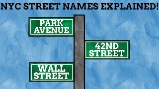How Did The Streets Of New York Get Their Names?