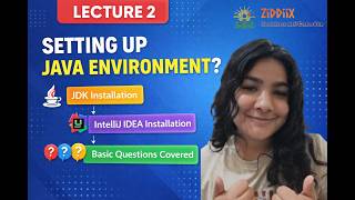 ZDX 1.0 | DSA(JAVA) | Lecture 2: JDK Installation, IntelliJ IDEA Setup + Basic Coding Questions 🔥