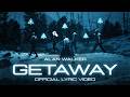 Alan Walker Emyrson Flora Getaway Official Lyric Video Alan Walker Emyrson Flora Getaway Official Lyric Video