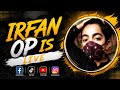 IRFAN OP IS LIVE ON PUBG MOBILE INTESTING GAME PLAY
