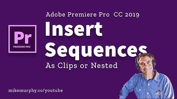 Premiere Pro CC: Move Sequences as Individual or Nested Clips