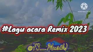 🌴Lagu Acara Remix 2023