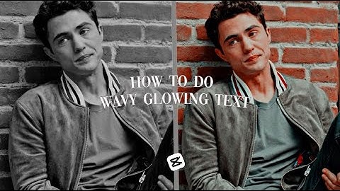 how to do wavy glowing text | capcut