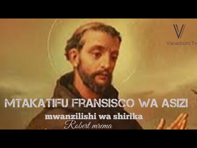 Mtakatifu fransisco wa asizi | The Documentary | class=