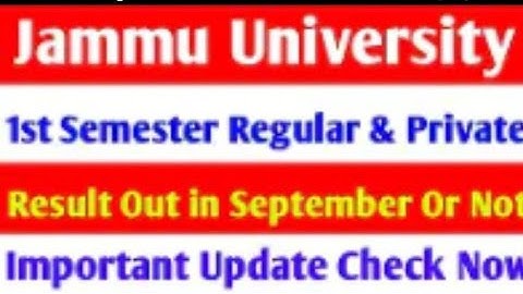 Jammu University 1st semester regular and private result || big update