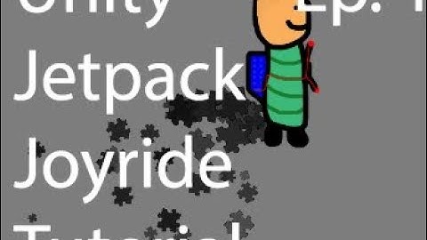 Unity Jetpack Joyride Tutorial (Beginner) [Episode 1] - Character Basics