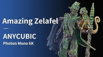 3D Print an amazing Zelafel / Anycubic Photon Mono X 6K