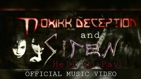 Toxikk Deception & Siren Vera - Hell to Pay (OFFICIAL MUSIC VIDEO)