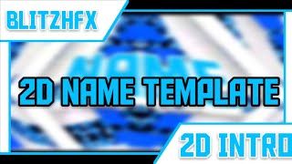 2D Intro| name tenplate