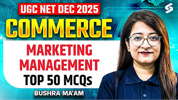 UGC NET Commerce Classes 2025 | Marketing Management UGC NET Commerce | UGC NET Commerce By Bushra