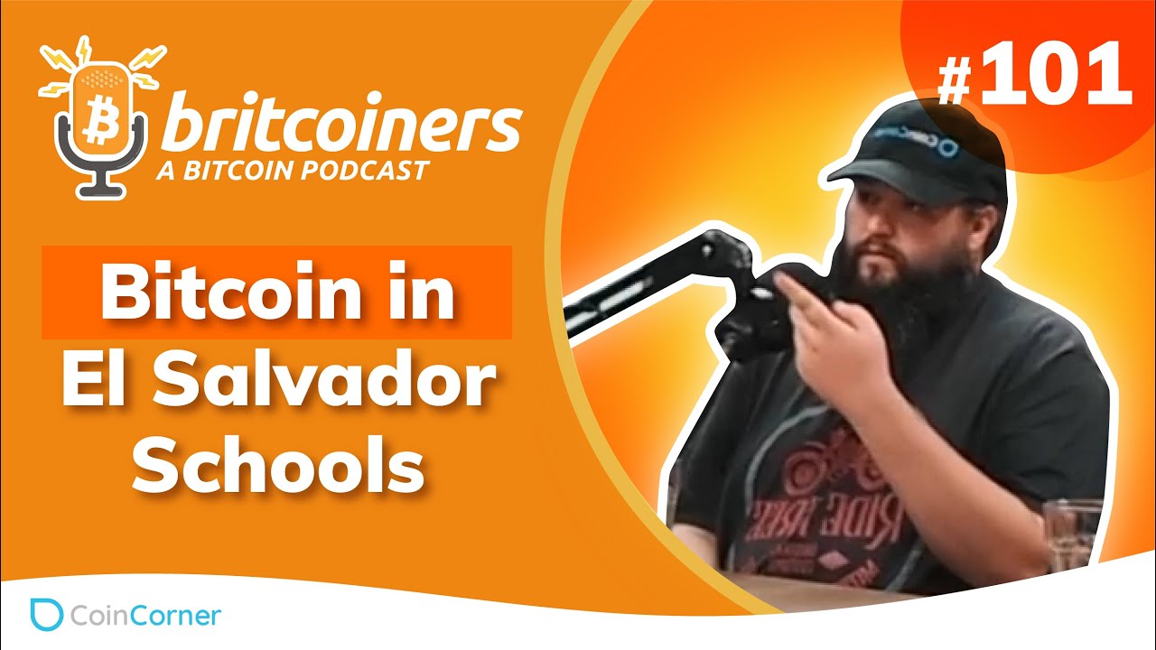 Youtube video thumbnail from episode: Bitcoin in El Salvador Schools by 2024 | Britcoiners by CoinCorner #101