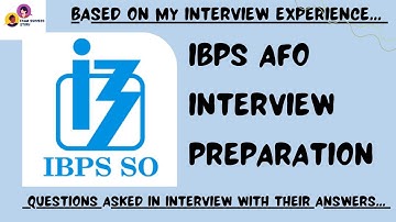 IBPS AFO Interview Preparation| Based on my Interview Experience| Q&A series for AFO Interview.
