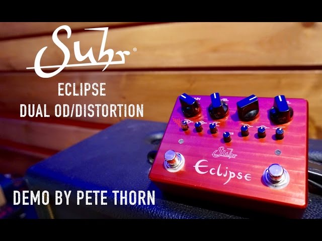 SUHR ECLIPSE DUAL OD/DISTORTION, demo by Pete Thorn