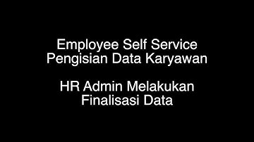 Admin HR Melakukan Finalisasi Data Calon User
