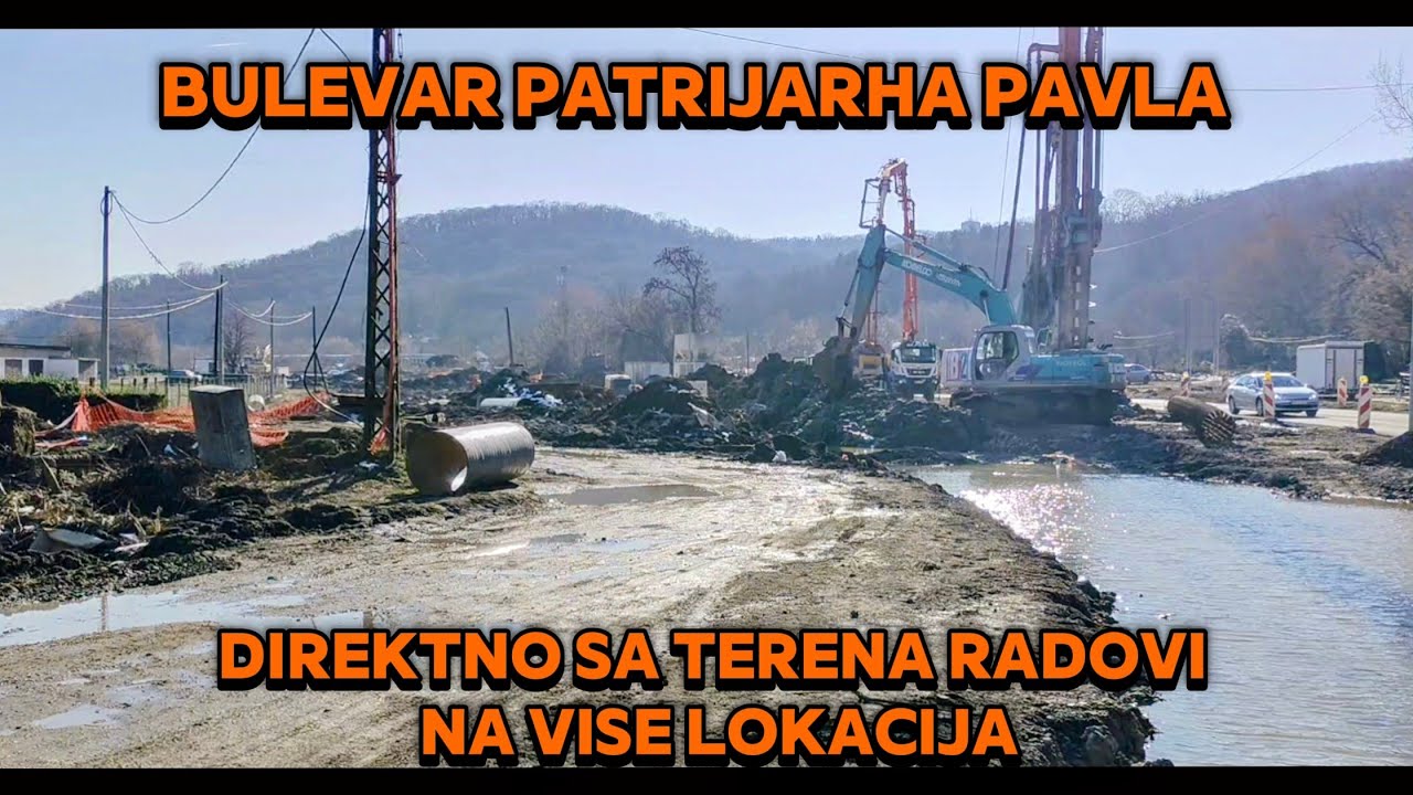 BULEVAR PATRIJARHA PAVLA OBILAZAK RADOVA NA VISE LOKACIJA OD MOSTA ADA DO NOVOG PODVOZNJAKA