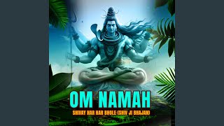Om Namah Shivay Har Har Bhole Shiv Ji Bhajan