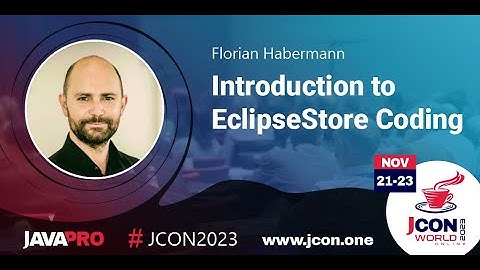 Introduction to EclipseStore Coding | Florian Habermann (EN)