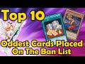 Top 10 Oddest Cards Placed On The Ban List in YuGiOh