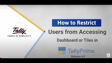 How to Restrict Users from Accessing Dashboard or Tiles in TallyPrime Beta | TallyHelp