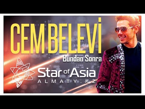 Cem Belevi Star of Asia    ¨Bundan sonra¨